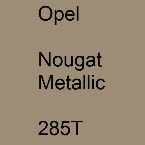 Opel, Nougat Metallic, 285T.